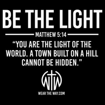 BE THE LIGHT - T-SHIRT - $KQRH2V$ Design